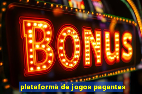 plataforma de jogos pagantes