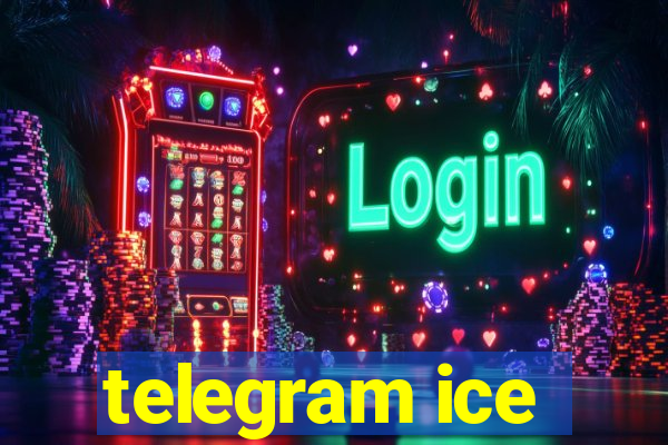 telegram ice