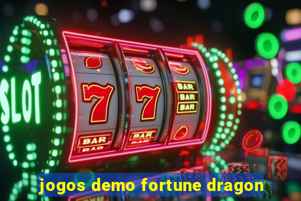 jogos demo fortune dragon