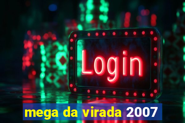 mega da virada 2007