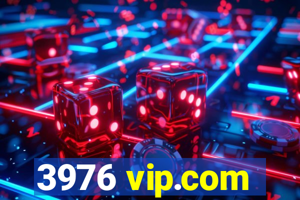 3976 vip.com