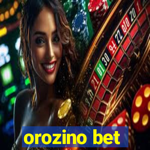 orozino bet