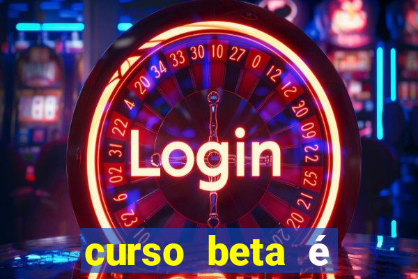 curso beta é reconhecido pelo mec