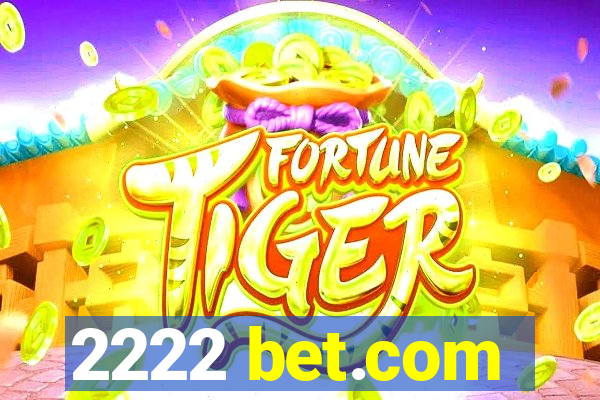 2222 bet.com