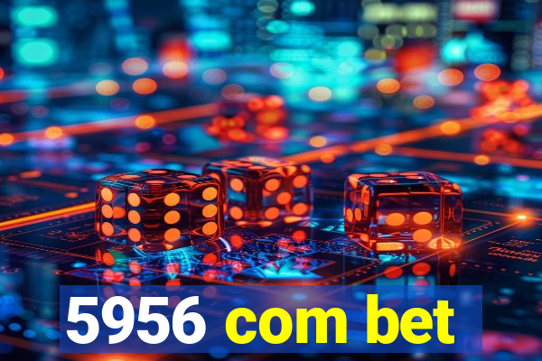 5956 com bet