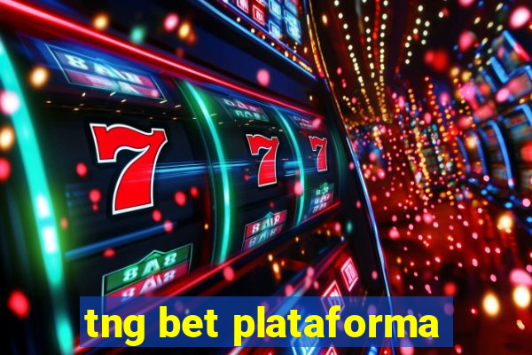 tng bet plataforma