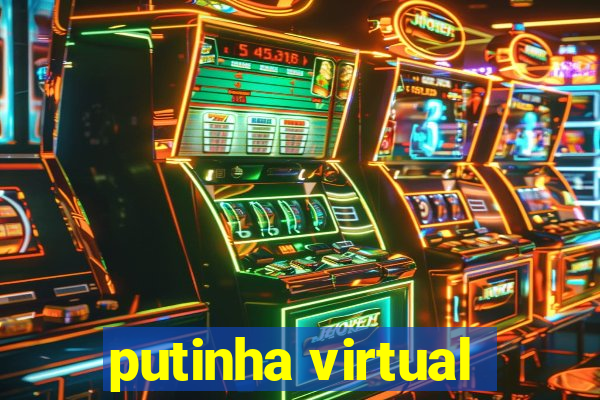 putinha virtual