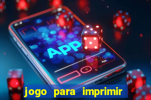 jogo para imprimir e montar