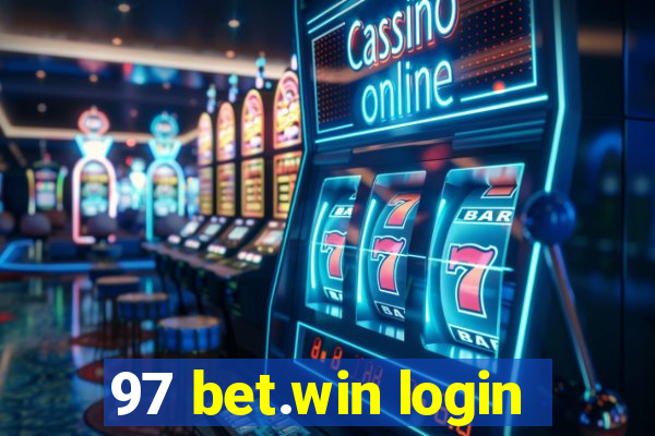 97 bet.win login