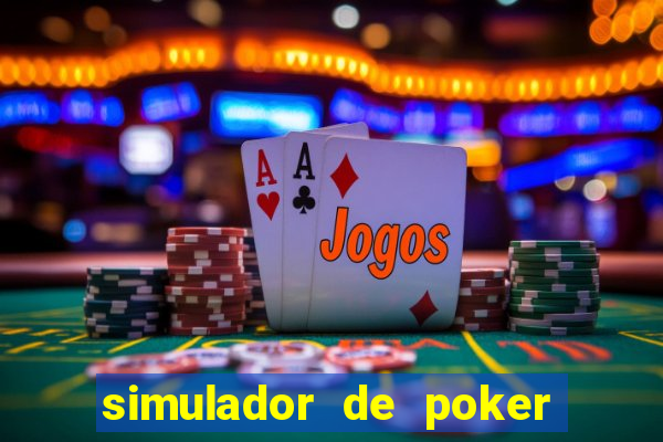 simulador de poker texas holdem gratis