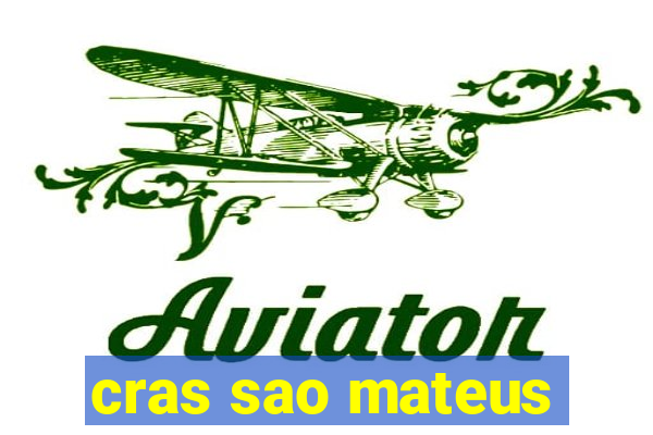 cras sao mateus