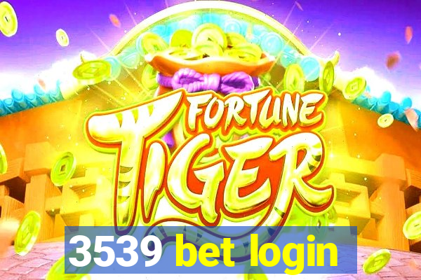 3539 bet login