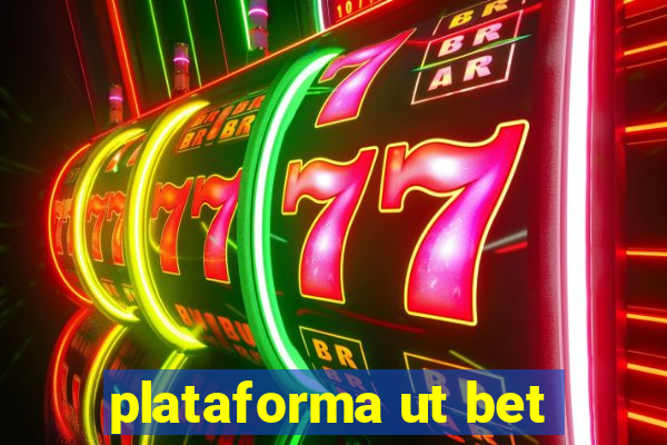 plataforma ut bet