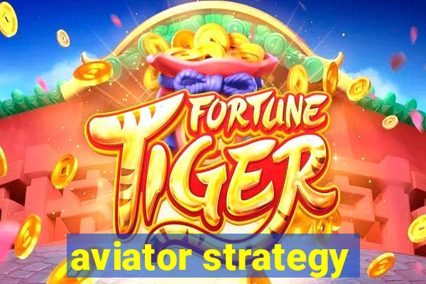 aviator strategy