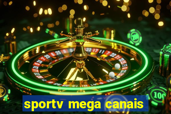 sportv mega canais