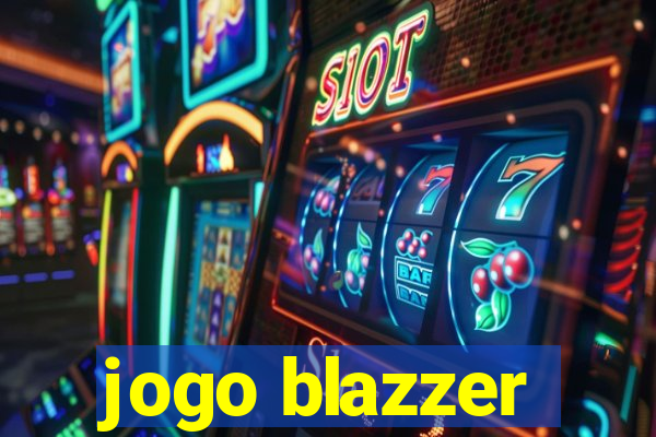 jogo blazzer