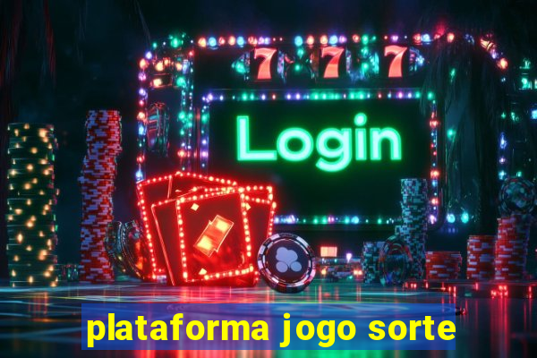 plataforma jogo sorte