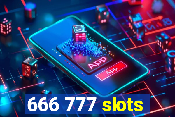 666 777 slots