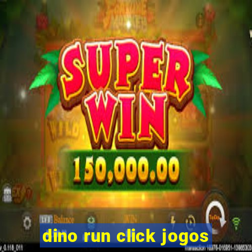 dino run click jogos