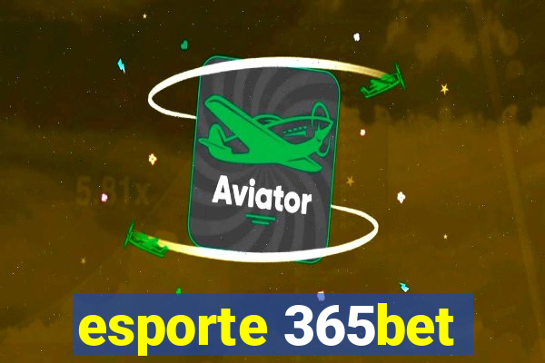 esporte 365bet