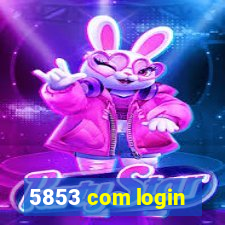 5853 com login