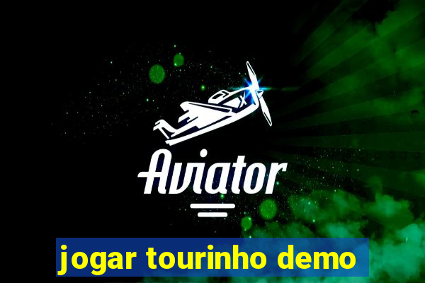 jogar tourinho demo