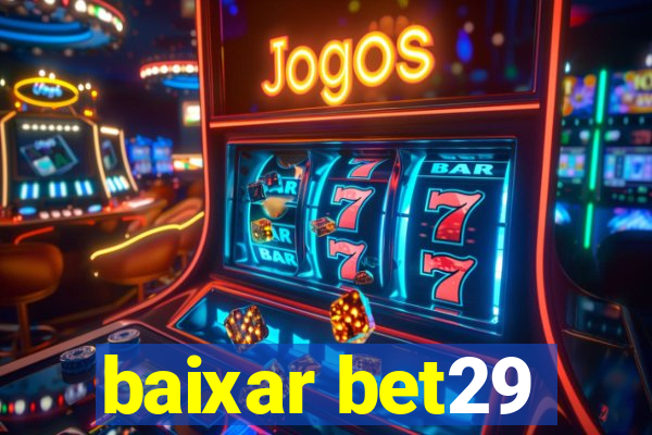 baixar bet29