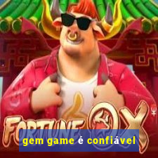 gem game é confiável