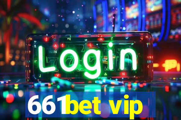 661bet vip