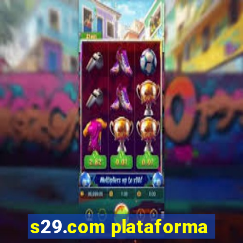 s29.com plataforma