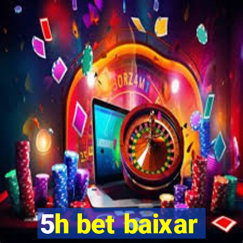 5h bet baixar