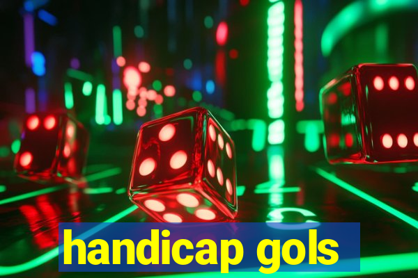 handicap gols