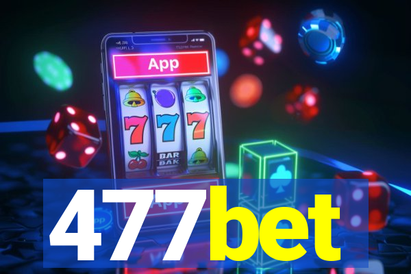 477bet