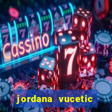 jordana vucetic vazados +18