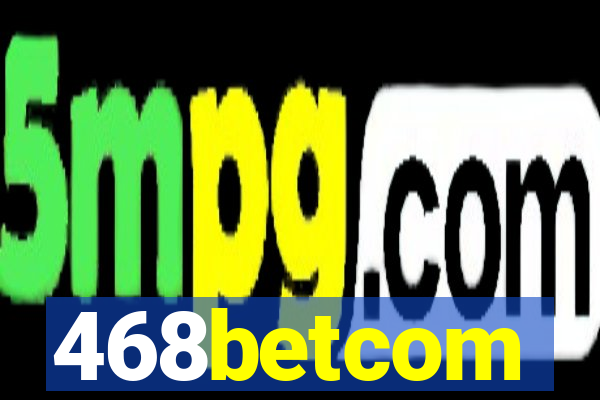 468betcom