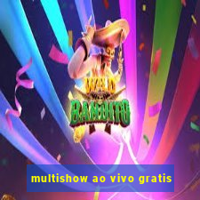 multishow ao vivo gratis