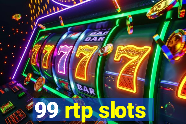 99 rtp slots