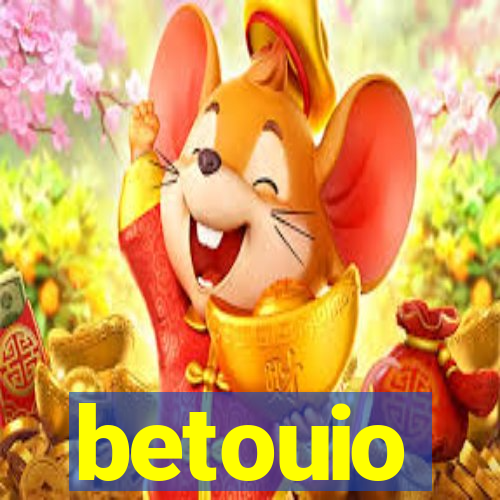 betouio