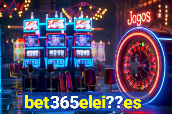 bet365elei??es