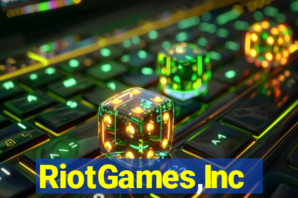 RiotGames,Inc