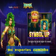 mc esportes caminho da sorte