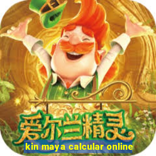 kin maya calcular online