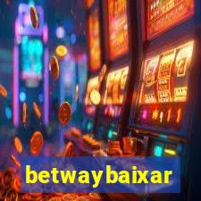 betwaybaixar