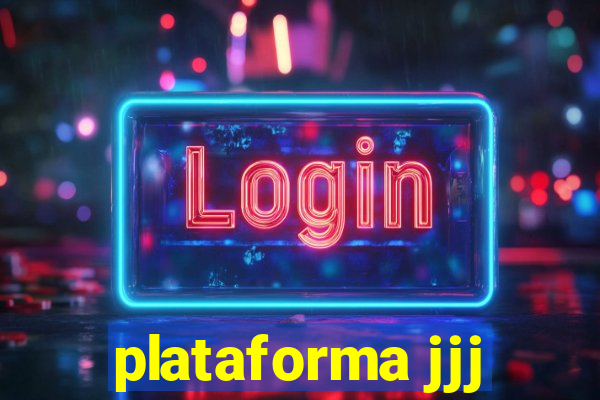 plataforma jjj