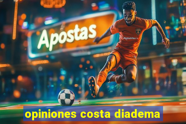 opiniones costa diadema