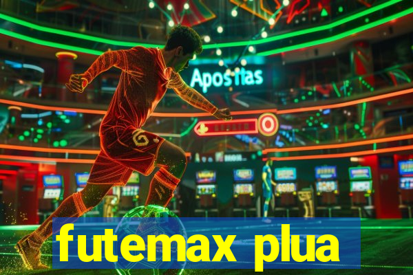 futemax plua