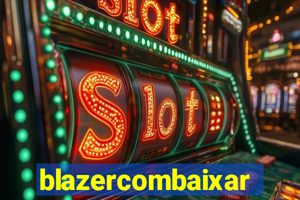 blazercombaixar