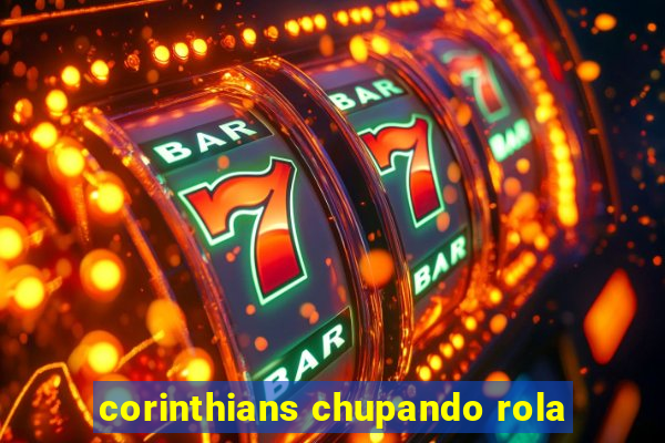 corinthians chupando rola