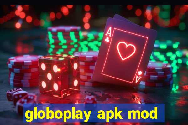 globoplay apk mod