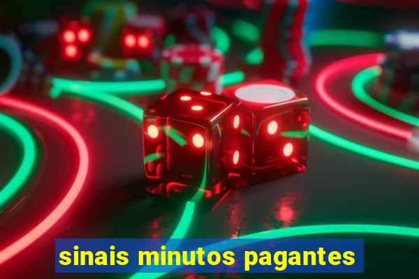 sinais minutos pagantes